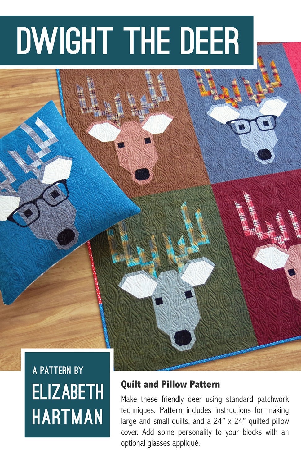 Dwight the Deer- Quilt and Pillow Pattern by Elizabeth Hartman