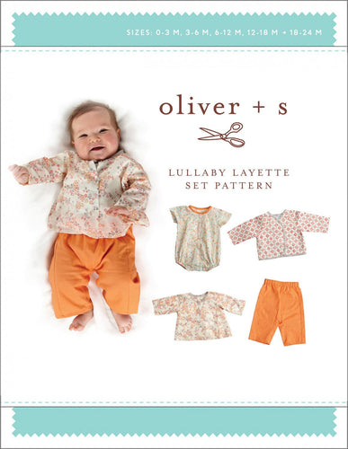 Lullaby Layette Set - Sewing Pattern By Oliver & S - Sizes 0-24 months