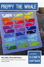 Load image into Gallery viewer, Preppy The Whale - Mini, Child &amp; Picnic Quilt Pattern by Elizabeth Hartman
